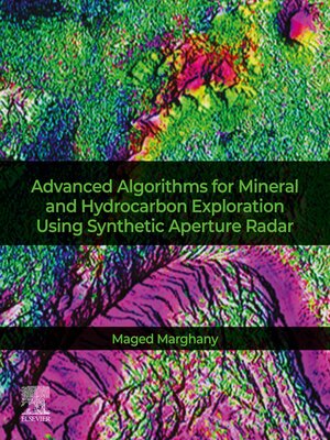 cover image of Advanced Algorithms for Mineral and Hydrocarbon Exploration Using Synthetic Aperture Radar